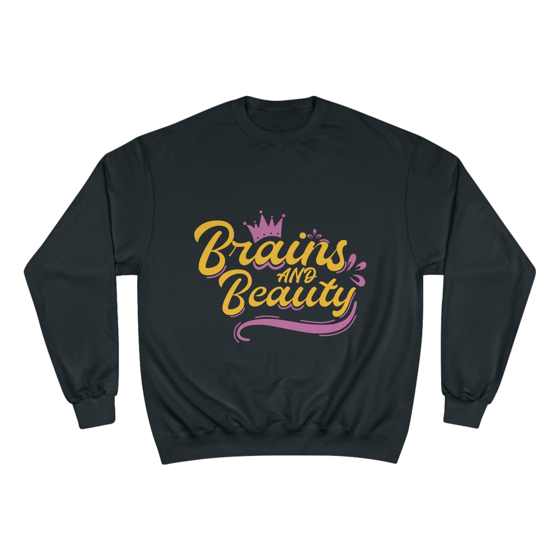 Brains & Beauty Champion Sweatshirt - The Nerd Brands