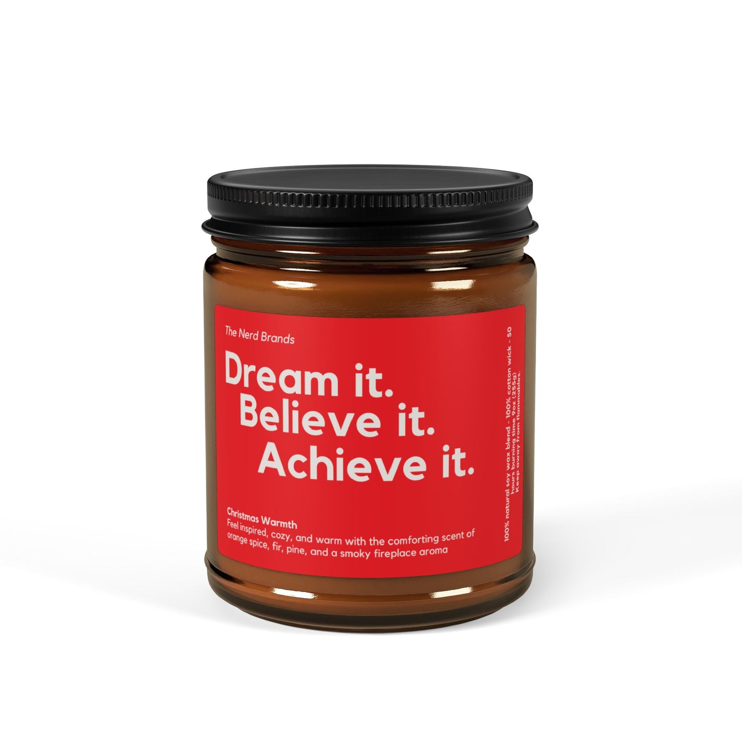 Candle, Dream it Believe it Achieve it, Manifestation Candle, Christmas Scent, Inspirational Gift, Home Decor, Meditation Candle, Affirmation Candle