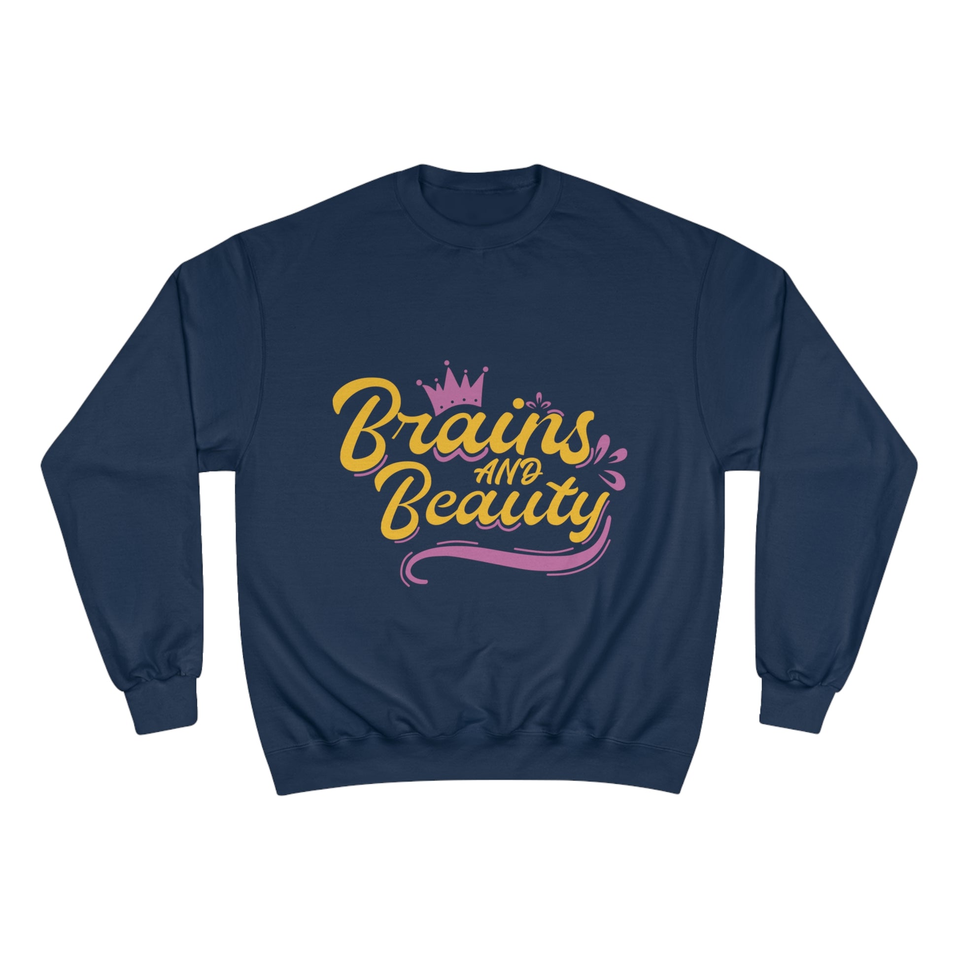 Brains & Beauty Champion Sweatshirt - The Nerd Brands